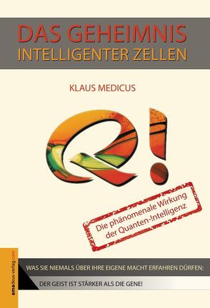 Das Geheimnis intelligenter Zellen von Medicus,  Klaus