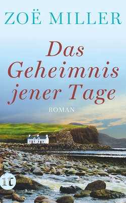 Das Geheimnis jener Tage von Knecht,  Peter, Miller,  Zoë