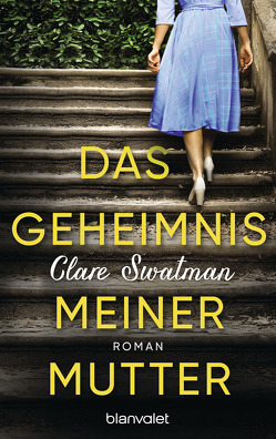 Das Geheimnis meiner Mutter von Rebernik-Heidegger,  Sonja, Swatman,  Clare