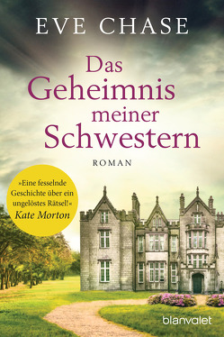 Das Geheimnis meiner Schwestern von Chase,  Eve, Müller,  Carolin