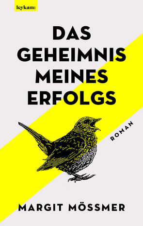 Das Geheimnis meines Erfolgs von Mössmer,  Margit