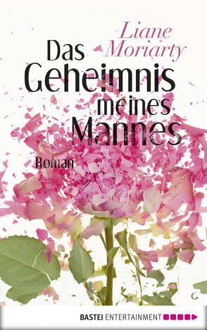 Das Geheimnis meines Mannes von Moriarty,  Liane, Schneider,  Regina