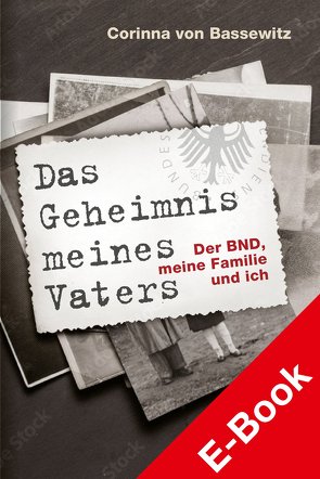 Das Geheimnis meines Vaters von Bassewitz,  Corinna von