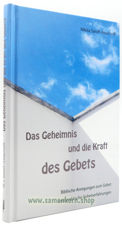 Das Geheimnis und die Kraft des Gebets