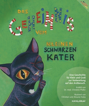 Das Geheimnis vom kleinen schwarzen Kater von Pfaller,  Dr. Christine