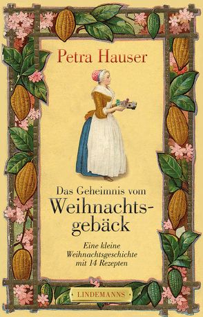 Das Geheimnis vom Weihnachtsgebäck von Hauser,  Petra