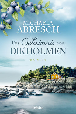 Das Geheimnis von Dikholmen von Abresch,  Michaela