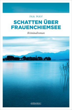 Schatten über Frauenchiemsee von May,  Ina