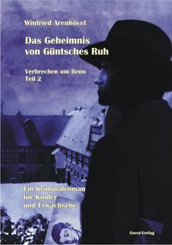 Das Geheimnis von Güntsches Ruh von Arenhövel,  Winfried