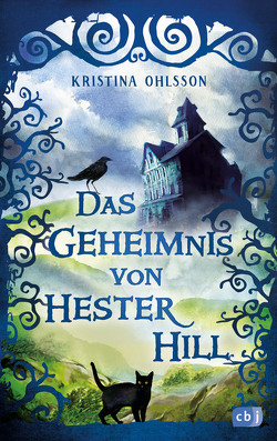 Das Geheimnis von Hester Hill von Dahmann,  Susanne, Ohlsson,  Kristina