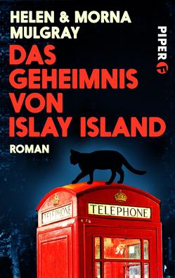 Das Geheimnis von Islay Island von Kreutzer,  Anke, Mulgray,  Helen, Mulgray,  Morna