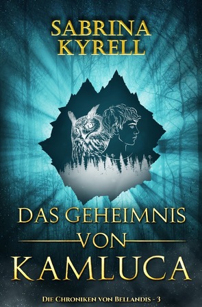 Das Geheimnis von Kamluca von Kyrell,  Sabrina