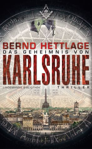 Das Geheimnis von Karlsruhe von Hettlage,  Bernd