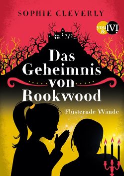 Das Geheimnis von Rookwood von Cleverly,  Sophie, Decker,  Andreas