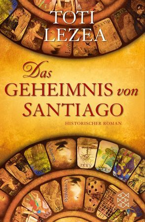 Das Geheimnis von Santiago von Grüneisen,  Lisa, Lezea,  Toti