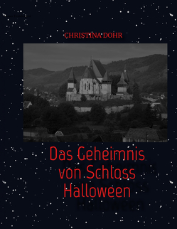 Das Geheimnis von Schloss Halloween von Dohr,  Christina, Dohr,  Christina + Andrea, Herrmann,  Senta