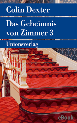 Das Geheimnis von Zimmer 3 von Dexter,  Colin, Hammer,  Marie S.