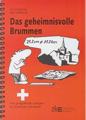 Das geheimnisvolle Brummen von Eisenring,  Leo, Halbheer,  Ueli