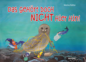 Das gehört doch nicht hier hin! von Rüther,  Marina