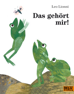 Das gehört mir! von L'Ecole des Loisirs, Lionni,  Leo, Moritz Verlag, Vahle,  Fredrik