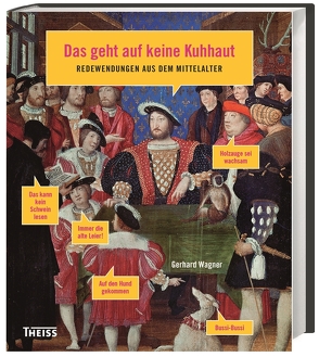 Das geht auf keine Kuhhaut von Wagner,  Gerhard
