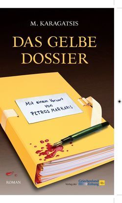 Das gelbe Dossier von Karagatsis,  M.