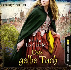 Das gelbe Tuch von Cascio,  Priska Lo, Grist,  Felicity