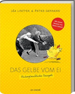 Das Gelbe vom Ei von Gaymann,  Peter, Linster,  Léa