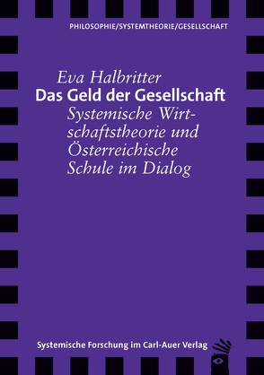 Das Geld der Gesellschaft von Halbritter,  Eva