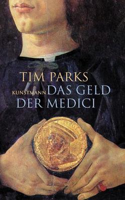 Das Geld der Medici von Höbel,  Susanne, Parks,  Tim