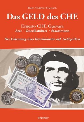 Das Geld des Che von Gaitzsch,  Hans-Volkmar