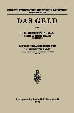 Das Geld von Palyi,  Melchior, Robertson,  Dennis Holme