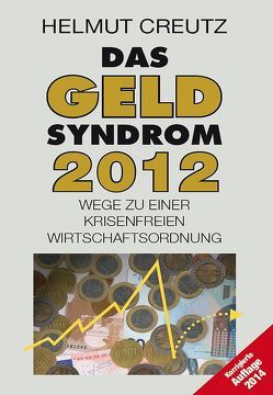 Das Geld Syndrom 2012 von Creutz,  Helmut