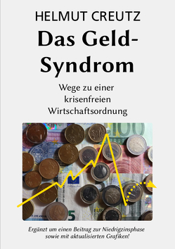 Das Geld-Syndrom von Creutz,  Helmut