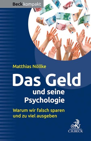 Das Geld und seine Psychologie von Nöllke,  Matthias