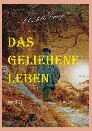 Das geliehene Leben von Camp,  Charlotte