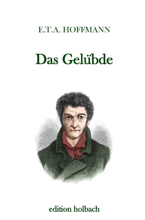 Das Gelübde von Hoffmann,  E T A