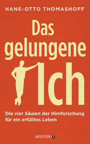 Das gelungene Ich von Thomashoff,  Hans-Otto