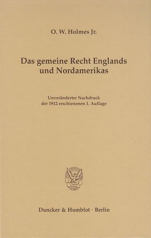 Das gemeine Recht Englands und Nordamerikas von Holmes Jr.,  O. W.