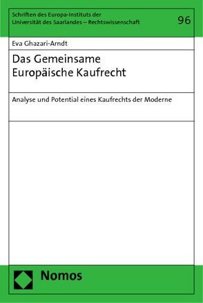 Das Gemeinsame Europäische Kaufrecht von Ghazari-Arndt,  Eva