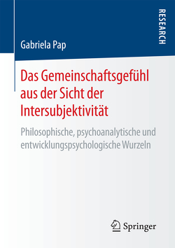 Das Gemeinschaftsgefühl aus der Sicht der Intersubjektivität von Pap,  Gabriela