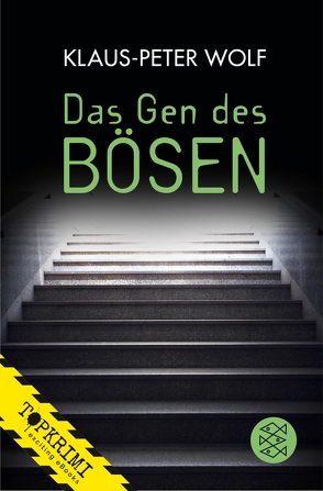 Das Gen des Bösen von Wolf,  Klaus-Peter