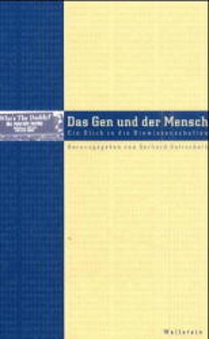 Das Gen und der Mensch von Gottschalk,  Gerhard