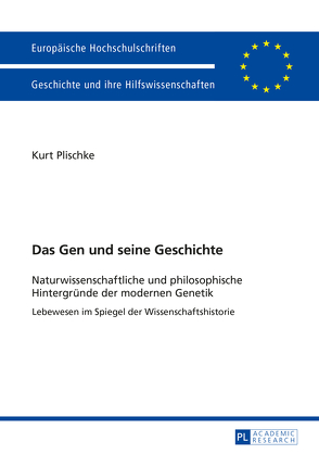 Das Gen und seine Geschichte von Plischke,  Kurt Otto