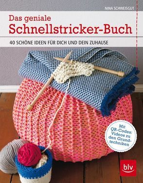 Das geniale Schnellstricker-Buch von Schweisgut,  Nina