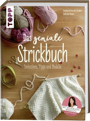 Das geniale Strickbuch von Moosa,  Gabriele, van der Linden,  Stephanie