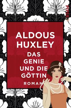 Das Genie und die Göttin von Herlitschka,  Herberth E., Huxley,  Aldous