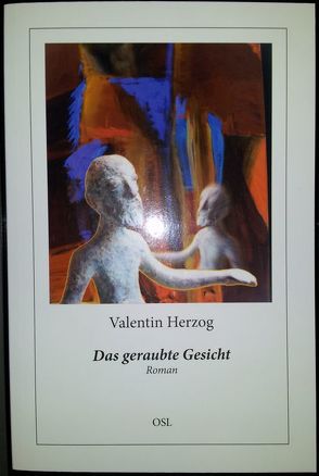 Das geraubte Gesicht von Herzog,  Valentin