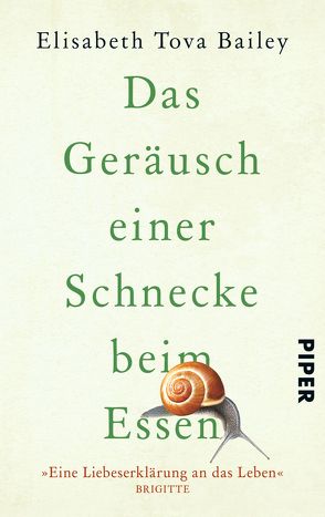 Das Geräusch einer Schnecke beim Essen von Bailey,  Elisabeth Tova, Razum,  Kathrin