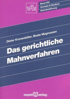 Das gerichtliche Mahnverfahren von Kronenbitter,  Dieter, Magnussen,  Beate